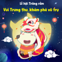 VUI TRUNG THU DU NGOẠN VŨ TRỤ CÙNG WOLFOO