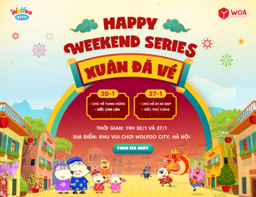 Happy Weekend Series: Xuân Đã Về